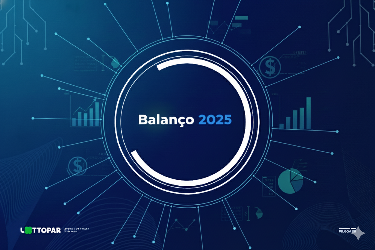 LOTTOPAR DIVULGA BALANÇO DE 2025 E REFORÇA TRANSPARÊNCIA DA OPERAÇÃO LOTÉRICA NO PARANÁ