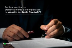 Publicado edital de credenciamento para exploração de Apostas de Quota Fixa (AQF)