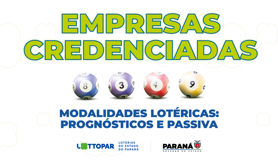 Lottopar habilita três empresas para a comercialização das modalidades lotéricas de prognósticos e passiva