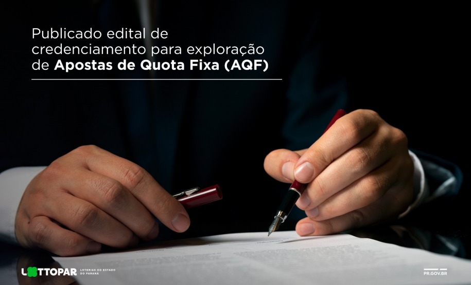 Publicado edital de credenciamento para exploração de Apostas de Quota Fixa (AQF)